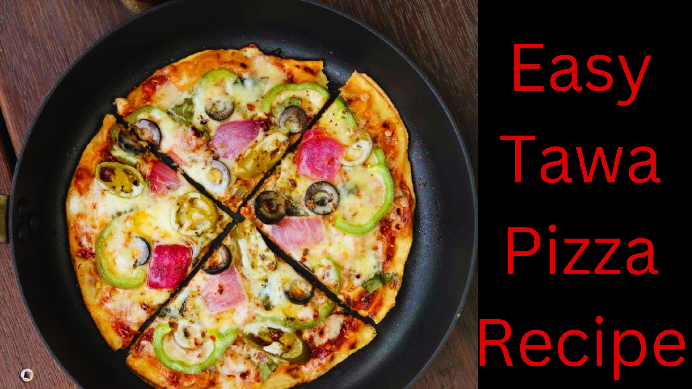 Easy Homemade Tawa Pizza Recipe